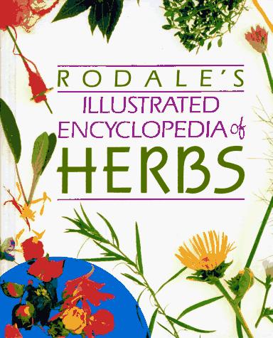 Claire Kowalchik: Rodale's Illustrated Encyclopedia of Herbs