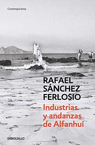 Rafael Sánchez Ferlosio: Industrias y andanzas de Alfanhuí (Paperback, Debolsillo, DEBOLSILLO)