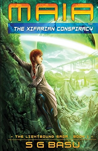 S. G. Basu: Maia and the Xifarian Conspiracy (Paperback, 2014, Vinayaka Publishing)