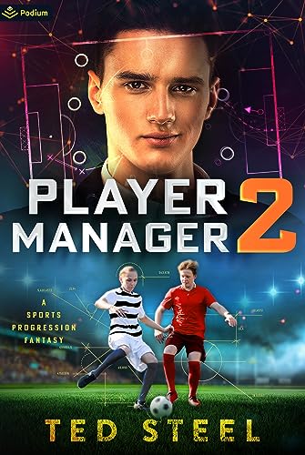 Ted Steel: Player Manager 2: A Sports Progression Fantasy (EBook, 2023)