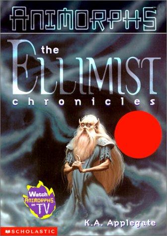 Katherine Applegate: The Elimist Chronicles (Animorphs) (Hardcover, 2001, Econo-Clad Books)