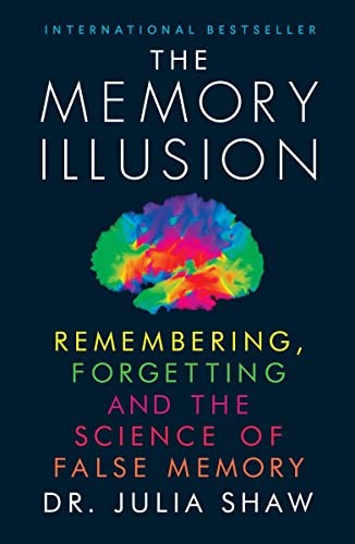 Julia Shaw: The Memory Illusion (Anchor Canada)
