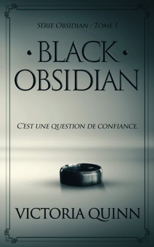 Victoria Quinn: Black Obsidian (Paperback, 2017, Createspace Independent Publishing Platform, CreateSpace Independent Publishing Platform)