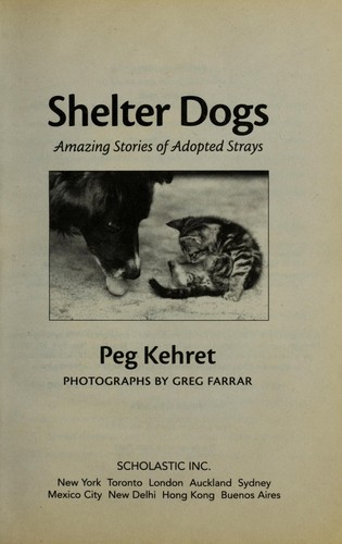 Peg Kehret: Shelter Dogs (2005, Scholastic Inc.)