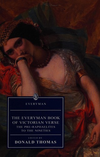 Donald Serrell Thomas: The Everyman book of Victorian verse (1993, J.M. Dent, Charles E. Tuttle)