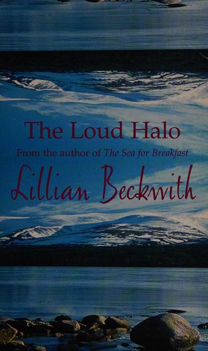 Lillian Beckwith: The loud halo (2004, Redwood Editions, Redwood Editions / Hinkler)