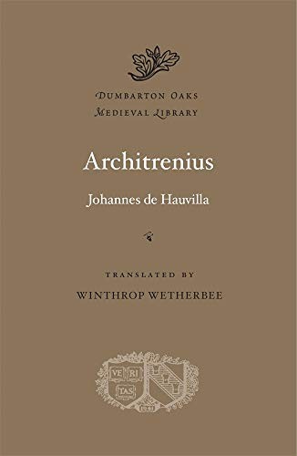 Johannes De Hauvilla, Winthrop Wetherbee: Architrenius
