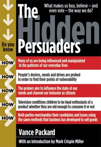 Vance Packard: The Hidden Persuaders (Paperback, 2007, Ig Publishing)