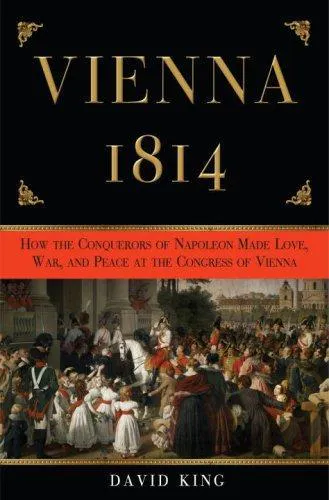 David King: Vienna 1814 (2008)