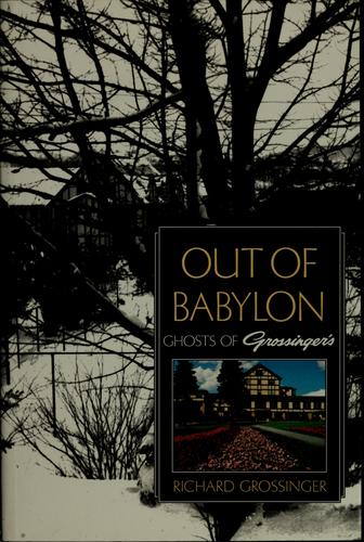 Richard Grossinger: Out of Babylon (1997, Frog, Ltd.)