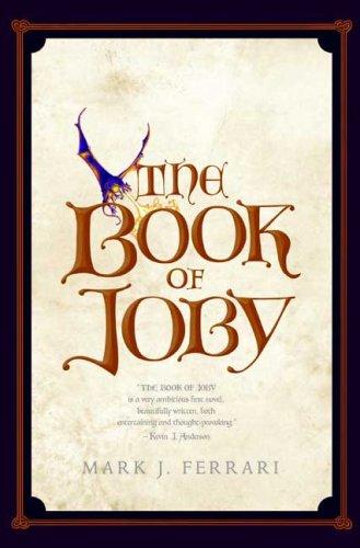 Mark J. Ferrari: The Book of Joby (Paperback, 2007, Tor Books)