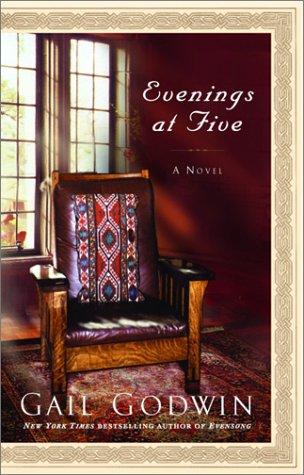Gail Godwin: Evenings at five (2003, Ballantine Books)