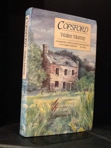 Walter J. C. Murray: Copsford (1986, Allen & Unwin, HarperCollins Publishers)