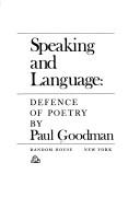 Paul Goodman: Speaking and language (1971, Random House)