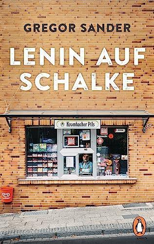 Gregor Sander: Lenin auf Schalke (Paperback, german language, 2022, Penguin)