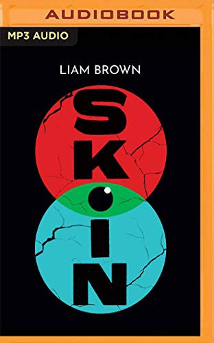 Liam Brown, Jaimi Barbakoff: Skin (AudiobookFormat, 2019, Audible Studios on Brilliance Audio, Audible Studios on Brilliance)