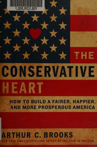 Brooks, Arthur C.: The conservative heart (2015, Broadside Books)