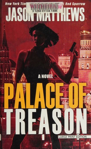 Jason Matthews: Palace of Treason (2015, Cengage Gale)
