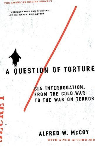 Alfred W. McCoy: A Question of Torture (Paperback, 2006)