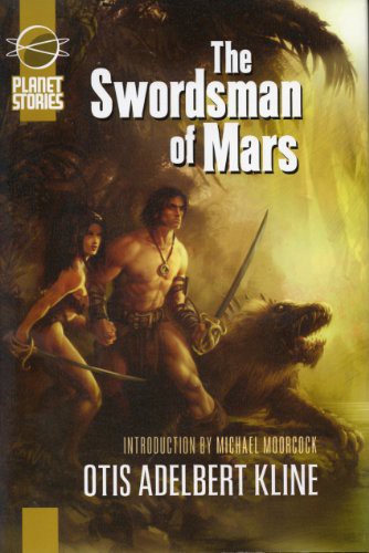 Otis Adelbert Kline: The Swordsman of Mars (Hardcover, Paizo Publishing)