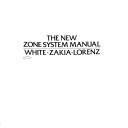 Minor White: The New Zone System Manual (Paperback, 1990, Morgan & Morgan, Inc.)