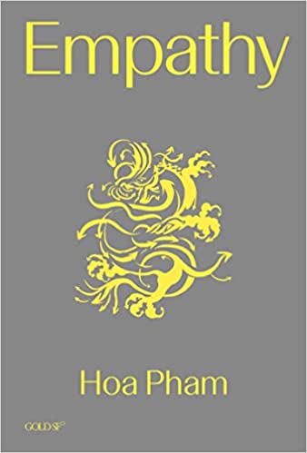 Hoa Pham: Empathy (Paperback, 2022, Goldsmiths Press)