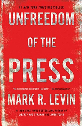 Mark R. Levin: Unfreedom of the Press (Paperback, 2020, Threshold Editions)