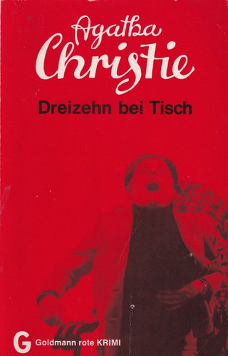 Agatha Christie: Dreizehn bei Tisch (Paperback, German language, 1984, Wilhelm Goldmann Verlag)