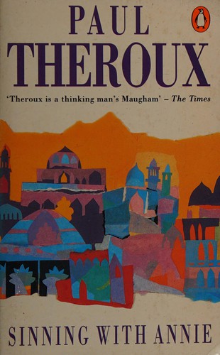Paul Theroux: Sinning with Annie (Paperback, 1990, Penguin)