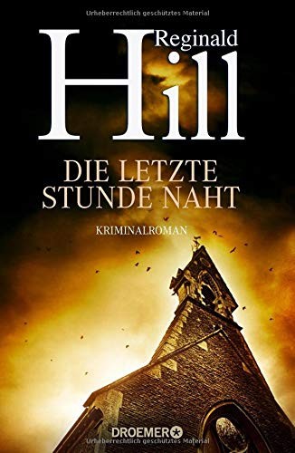 Reginald Hill: Die letzte Stunde naht (Hardcover, Droemer HC)