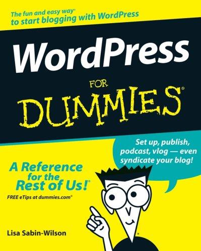 Lisa Sabin-Wilson: WordPress For Dummies (2007, For Dummies)