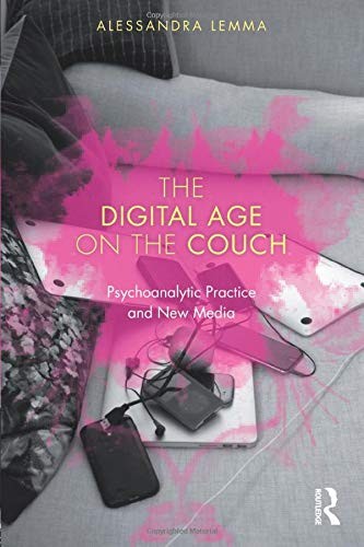 Alessandra Lemma: The Digital Age on the Couch (Paperback, Routledge)