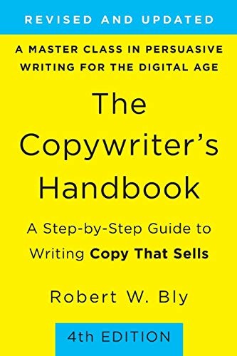 Robert W. Bly: The Copywriter's Handbook (Paperback, 2020, St. Martin's Griffin)