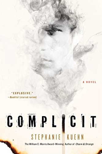 Stephanie Kuehn: Complicit (Paperback, 2016, St. Martin's Griffin)