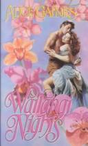 Alice Gaines: Waitangi Nights (Love Spell) (Paperback, Love Spell)