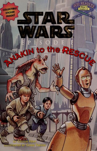 Chris Trevas, Cecilia Venn: Star Wars: Anakin to the Rescue (1999, Random House)