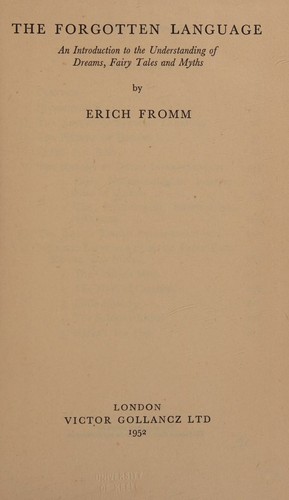 Erich Fromm: The Forgotten Language (1952, Gollancz)