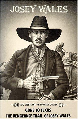 Forrest Carter: Josey Wales (1989, University of New Mexico Press)