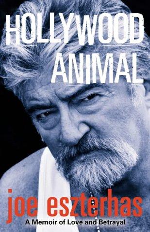 Joe Eszterhas: Hollywood Animal (Hardcover, 2004, Hutchinson)