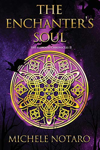 Michele Notaro: The Enchanter's Soul (Paperback, 2019, Independently Published, Independently published)