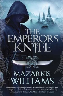 Mazarkis Williams: Emperors Knife (2011, Quercus)