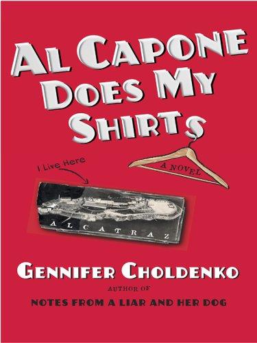 Gennifer Choldenko: Al Capone does my shirts (2005, Thorndike Press)