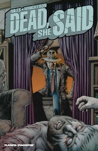 Steve Niles, Bernie Wrightson: Dead, she said (Paperback, Planeta Cómic)