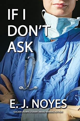 If I Don't Ask (Paperback, 2022, Bella Books, Incorporated)