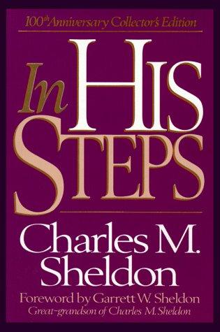 Charles Monroe Sheldon: In His steps (1995, Broadman & Holman Publishers)