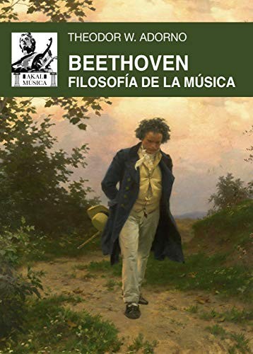 Theodor W. Adorno, Alfredo Brotons Muñoz, Antonio Gómez Schneekloth: Beethoven (Paperback, Ediciones Akal)