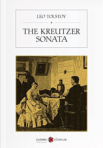 Leo Tolstoy: The Kreutzer Sonata (Paperback, 2019, Karbon Kitaplar)