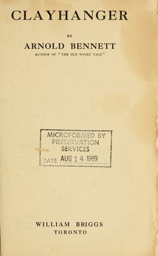 Arnold Bennett: Clayhanger. (1910, W. Briggs)