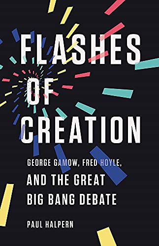 Paul Halpern: Flashes of Creation (Hardcover, 2021, Basic Books)