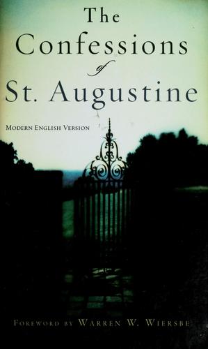 Augustine of Hippo city of god: The confessions of St. Augustine (Paperback, 2005, Spire)